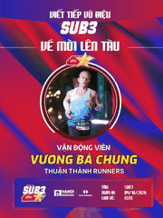 Vương Bá Chung: Tinh Thần Thép Thuận Thành Runners Cùng Đoàn Tàu Sub 3 – 2026