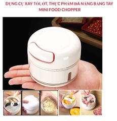 Xay tỏi cầm tay mini Food Chopper