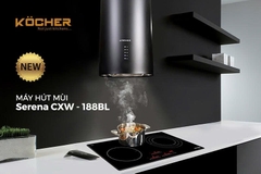 Máy Hút Mùi KOCHER SERENA CXW-188BL