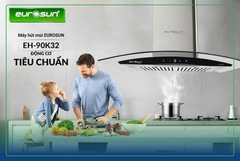 Máy Hút Mùi EUROSUN EH-90K32
