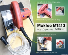 Máy cắt gạch 110mm Maktec MT413