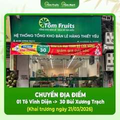 Thông báo thay đổi địa điểm cửa hàng Tôm Fruits Tô Vĩnh Diện