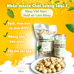 Nhân Hạt Macca OLEAF Macca Lâm Đồng Chất Lượng Tốt Loại 1 - Giòn Thơm Không Hôi Dầu - Hạt Dinh Dưỡng