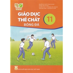 Giáo dục thể chất 11 – Bóng đá (Kết nối tri thức với cuộc sống)