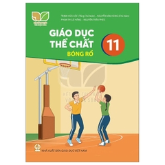 Giáo dục thể chất 11 – Bóng rổ  (Kết nối tri thức với cuộc sống)