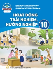 Hoạt động trải nghiệm, hướng nghiệp 10 (bản 1)  (Chân trời sáng tạo)