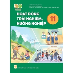 Hoạt động trải nghiệm, hướng nghiệp 11 (Kết nối tri thức với cuộc sống)