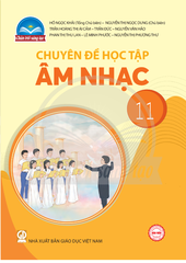 Chuyên đề học tập Âm nhạc 11 (Chân trời sáng tạo)