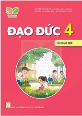 Đạo đức 4 - Sách giáo viên (Kết nối tri thức với cuộc sống)