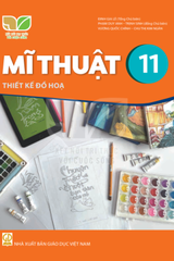 Mĩ thuật 11 - Thiết kế đồ họa (Kết nối tri thức với cuộc sống)