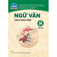 Ngữ Văn 8 Tập 2 - SGV - Bộ Chân Trời sáng tạo