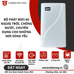 Bộ phát wifi 4G chuyên dụng cho những khu vực sóng yếu, loại ngoài trời chống nước