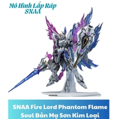 [Sẵn Hàng] Mô Hình Lắp Ráp SNAA Fire Lord Phantom Flame Soul Bản Mạ Sơn Kim Loại