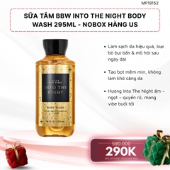 Sữa Tắm BBW Into The Night Body Wash 295ml - Nobox Hàng US