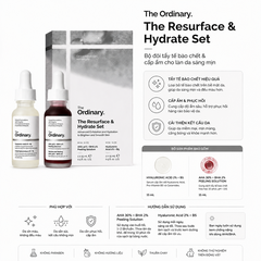 The Ordinary The Resurface & Hydrate Set ( Serum АНА 30%+ВНА 2% Peeling Solution & Serum Hyaluronic Acid 2% + B5) - 15mlx2 - Fullbox Hàng US