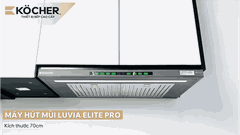 Máy hút mùi Kocher Luvia Elite Pro