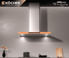 Máy hút mùi Kocher LUVIA Premium – Sự kết hợp hoàn hảo giữa công nghệ và nghệ thuật