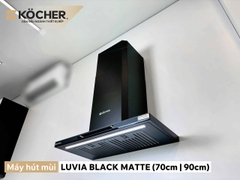 Máy Hút Mùi Kocher LUVIA BLACK MATTE - Điều khiển vẫy tay, Thiết kế Slim Fit