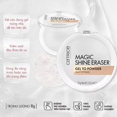 Phấn Phủ Catrice Dạng Gel Kiềm Dầu Che Phủ Lỗ Chân Lông Mờ Mịn Tự Nhiên Magic Shine Eraser Gel To Powder 10g- TẶNG 1 MIẾNG DÁN TÓC CATRICE