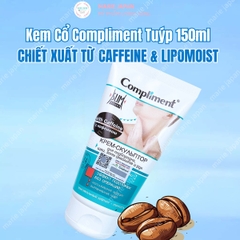 Kem Dưỡng Cổ Compliment Giảm Nọng Cằm Mờ Nếp Nhăn Thon Gọn Mịn Màng Da 150ml