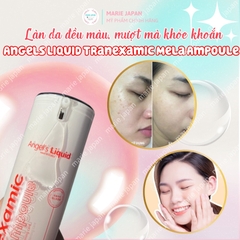 Siêu Tinh chất Angel's Liquid Tranexamic Dưỡng Trắng Mờ Nám Chuyên Biệt Hiệu Quả Mela Ampoule 30ml