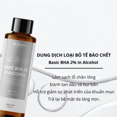 Toner DrCeutics Basic BHA 2% In Alcohol Tẩy Tế Bào Chết Giảm Mụn Thoáng Da 100ml