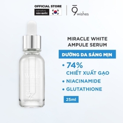 Serum 9 Wishes Miracle White Ampule Dưỡng Ẩm Sáng Da Mịn Màng Hàn Quốc 25ml