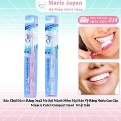 Bàn Chải Đánh Răng Ora2 Me Sợi Mảnh Mềm Mại Bảo Vệ Răng Nướu Cao Cấp Miracle Catch Compact Head Nhật Bản