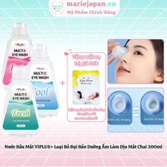 Nước Rửa Mắt VIPLUS+ Loại Bỏ Bụi Bẩn Dưỡng Ẩm Làm Dịu Mắt Multi B Eye Wash 300ml - TẶNG MẶT NẠ XÔNG HƠI MẮT