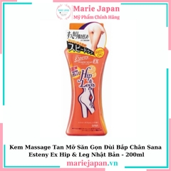 Kem Massage Tan Mỡ Đùi Bắp Chân Sana Esteny Ex Hip & Leg Nhật 200ml