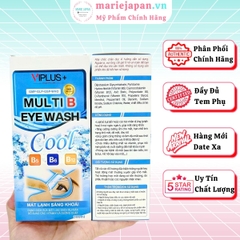 Nước Rửa Mắt VIPLUS+ Loại Bỏ Bụi Bẩn Dưỡng Ẩm Làm Dịu Mắt Multi B Eye Wash 300ml - TẶNG MẶT NẠ XÔNG HƠI MẮT