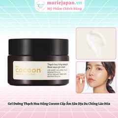 Thạch Hoa Hồng Dưỡng Ẩm Cocoon Cấp Ẩm Sâu Dịu Da Chống Lão Hóa