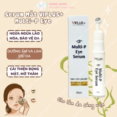 Serum Mắt VIPLUS+ Multi-P Eye Dưỡng Sáng Mờ Thâm Ngăn Ngừa Lão Hóa Dưỡng Ẩm Da 10ml