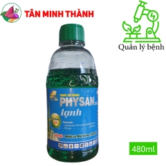 Physan Lạnh 20SL - Thuốc đặc trị bệnh thối nhũn vi khuẩn, nấm hồng, vàng lá, thối trái, đạo ôn, lem lép hạt, đốm lá