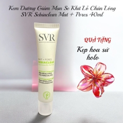 Kem Dưỡng Giảm Mụn Se Khít Lỗ Chân Lông SVR Sebiaclear Mat + Pores 40ml-Pháp