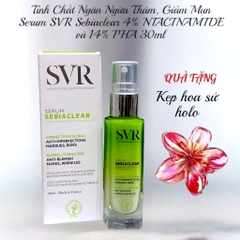 Tinh Chất Ngăn Ngừa Thâm, Giảm Mụn Serum SVR Sebiaclear 4% NIACINAMIDE và 14% PHA 30ml