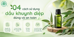 Cách dùng dầu khuynh diệp đúng và an toàn