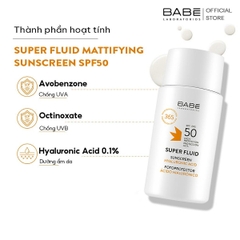 Kem chống nắng BABE Super Fluid Mattifying sunscreen SPF 50 phổ rộng, kiểm soát dầu