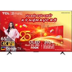 Google Tivi QLED TCL 4K 65 inch 65C655 – Mới 2024