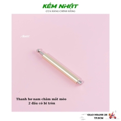 Thanh hơ nam châm mắt mèo 2 đầu có bi tròn