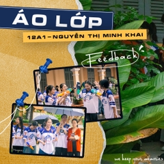 ÁO LỚP BÓNG BẦU DỤC 12A1 NGUYỄN THỊ MINH KHAI