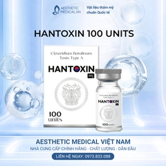 HANTOXIN 100 UNITS / BOTOX TIÊM XÓA NHĂN, TIÊM GỌN HÀM