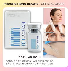 BOTULAX BOTOX 100UI / BOTOX TIÊM THON GỌN HÀM, THON GỌN CƠ BẮP, TIÊM XÓA NHĂN VÀ TIÊM TRỊ HÔI NÁCH