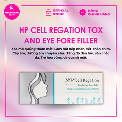 HP CELL REGATION TOX AND EYE FORE FILLER / TIÊM GIẢM THÂM QUẦNG MẮT, XÓA NHĂN TRẺ HÓA MẮT