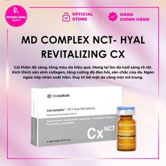 MD COMPLEX NCT- HYAL REVITALIZING CX / TIÊM CĂNG BÓNG DA, CHỐNG OXY HÓA VÀ TÁI SINH LÀN DA