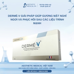 DERMÉ-V / GIẢI PHÁP GIÚP GƯƠNG MẶT NGHỈ NGƠI VÀ PHỤC HỒI SAU CÁC LIỆU TRÌNH MẠNH