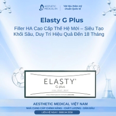 Elasty G Plus: Filler HA Cao Cấp Thế Hệ Mới – Siêu Tạo Khối Sâu, Duy Trì Hiệu Quả Đến 18 Tháng