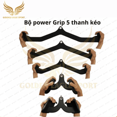 Bộ Power Grip 5 thanh kéo lưng xô kéo row, lat pull down nhập khẩu