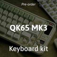[Pre-order] QK65 MK3 keyboard kit