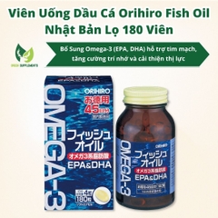 Viên Uống Dầu Cá Orihiro Fish Oil Bổ Sung Omega-3 (EPA, DHA) Nhật Bản Lọ 180 Viên
